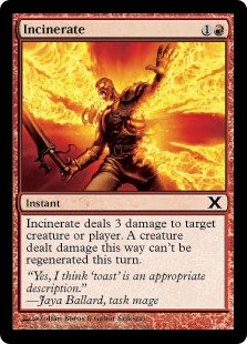 Incinerate - MTG's golden rule